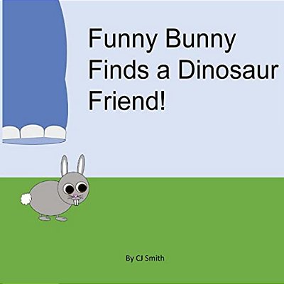 Funny Bunny Finds A Dinosaur Friend-..