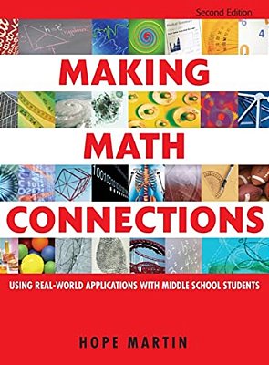 Making Math Connections: Using Real-World Applications With Middle School Students-..