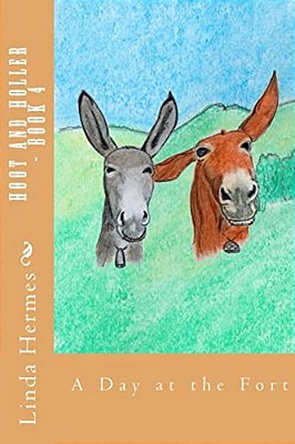 Hoot And Holler - Book 4: A Day At The Fort-..