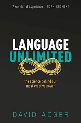 Language Unlimited: The Science Behind Our Most Creative Power-..