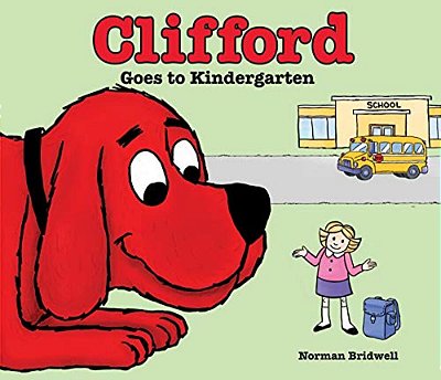 Clifford Goes To Kindergarten-..