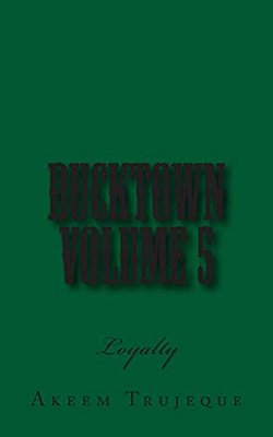 Bucktown Volume 5: Loyalty-..