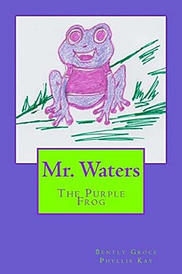 Mr. Waters: The Purple Frog-..