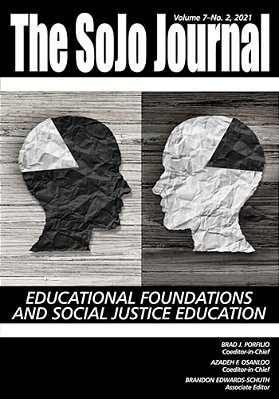 Sojo Journal Vol 7 Issue 2: Educational Foundations And Social Justice Education-..