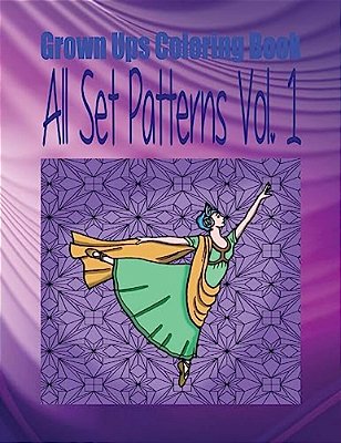 Grown Ups Coloring Book All Set Patterns Vol. 1 Mandalas-..