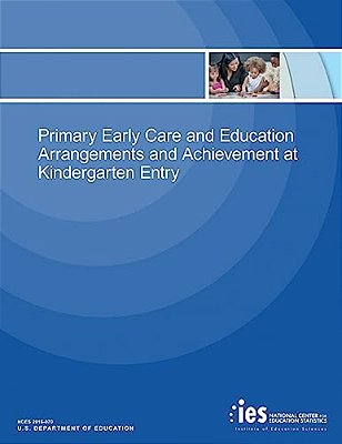 Primary Early Care And Education Arrangements And Achievement At Kindergarten Entry-..