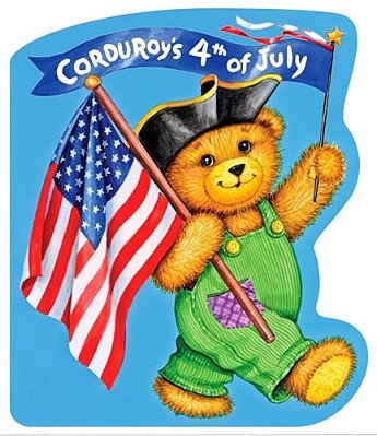 Corduroy's Fourth Of July-..