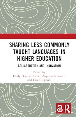 Sharing Less Commonly Taught Languages In Higher Education: Collaboration And Innovation-..