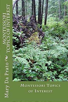 Montessori Topics Of Interest-..