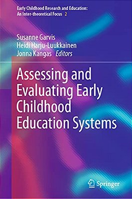 Assessing And Evaluating Early Childhood Education Systems-..