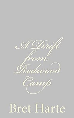 A Drift From Redwood Camp-..