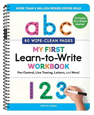 My First Learn-To-write Workbook: Pen Control, Line Tracing, Letters, And More!-..