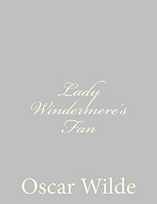 Lady Windermere's Fan-..