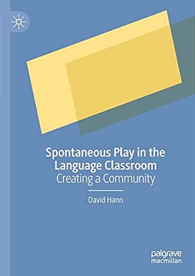 Spontaneous Play In The Language Classroom: Creating A Community-..