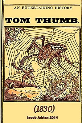 An Entertaining History Of Tom Thumb (1830)-..