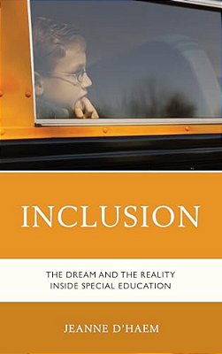 Inclusion: The Dream And The Reality Inside Special Education-..