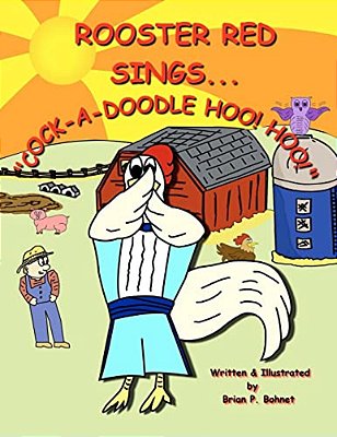 Rooster Red Sings... Cock-A-doodle Hoo! Hoo!-..
