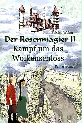 Der Rosenmagier II - Kampf Um Das Wolkenschloss-..