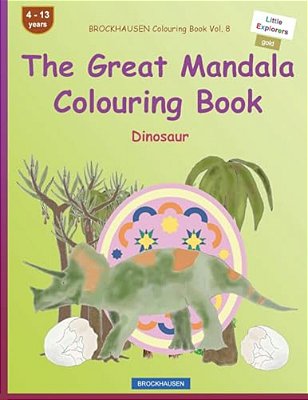 Brockhausen Colouring Book Vol. 8 - The Great Mandala Colouring Book: Dinosaur-..