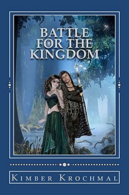 Battle For The Kingdom: Save The Fair Maiden Book 3-..