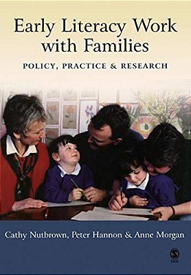 Early Literacy Work With Families: Policy, Practice And Research-..