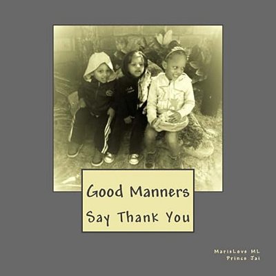 Good Manners: Say Thank You-..