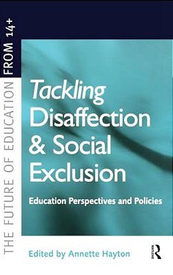 Tackling Disaffection And Social Exclusion-..