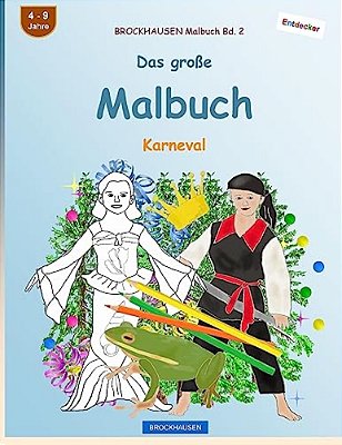 Brockhausen Malbuch Bd. 2 - Das Große Malbuch: Karneval-..
