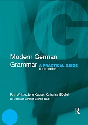 Modern German Grammar: A Practical Guide-..