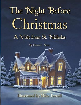 The Night Before Christmas: A Visit From St. Nicholas-..