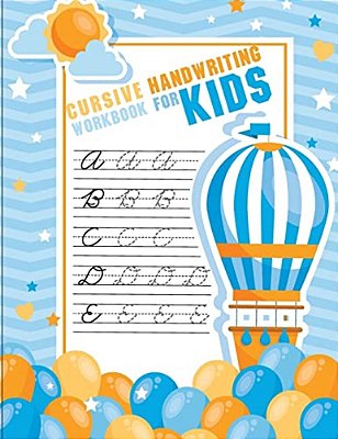 Ccursive Handwriting Workbook For Kids: Workbook Cursive, Workbook Tracing, Cursive Handwriting Workbook For Teens, Cursive Handwriting Workbook For K-..