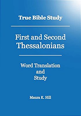 True Bible Study - First And Second Thessalonians-..