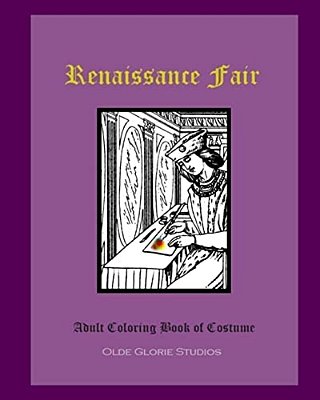 Renaissance Fair Adult Coloring Book Of Costume-..