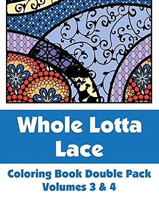 Whole Lotta Lace Coloring Book Double Pack (Volumes 3 & 4)-..