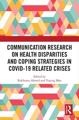 Communication Research On Health Disparities And Coping Strategies In Covid-19 Related Crises-..