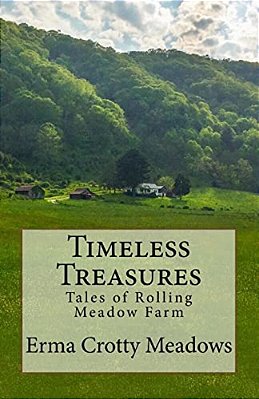 Timeless Treasures: Tales Of Rolling Meadow Farm-..