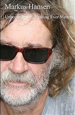 Unbegreifbar... Nothing Ever Matters-..