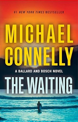 The Waiting: A Ballard And Bosch Novel-..