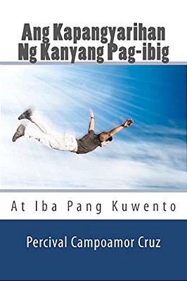 Ang Kapangyarihan Ng Kanyang Pag-Ibig: At Iba Pang Kuwento-..