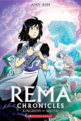 Kingdom Of Water: A Graphic Novel (The Rema Chronicles #2)-..