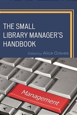 Small Library Manager's Handbook-..