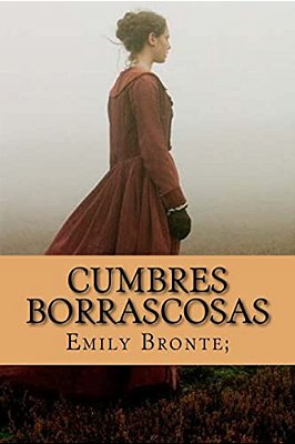 Cumbres Borrascosas (Spanish Edition)-..