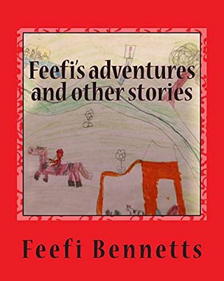 Feefi's Adventures And Other Stories-..