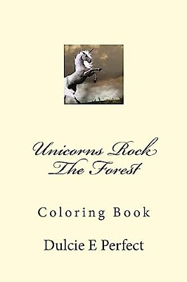 Unicorns Rock The Forest: Coloring Book-..