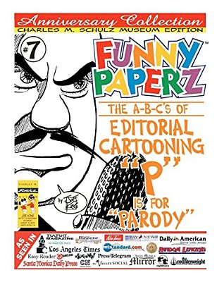 Funny Paperz #7 - P Is For Parody: The A-B-cs Of Editorial Cartooning-..