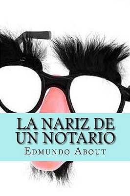La Nariz De Un Notario (Spanish Edition)-..