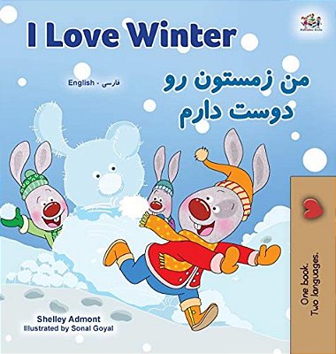 I Love Winter (English Farsi Bilingual Book For Kids - Persian)-..