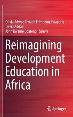 Reimagining Development Education In Africa-..