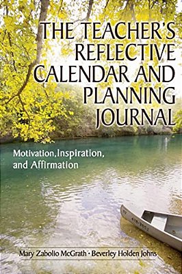 Teacher's Reflective Calendar And Planning Journal: Motivation, Inspiration, And Affirmation-..