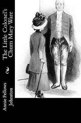 The Little Colonel's Chum Mary Ware-..